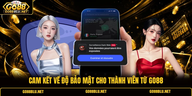 Cam kết về độ bảo mật cho thành viên từ GO88
