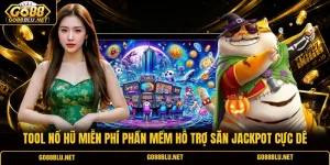 Tool Nổ Hũ Miễn Phí Phần Mềm Hỗ Trợ Săn Jackpot Cực Dễ